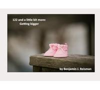 122 and a little bit more: Getting bigger