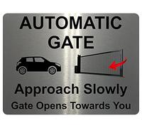 1224 Automatic Gate Approach Slowly Gate Opens Towards You Aluminium Plaque Sign (5x7 inches., Brushed Silver)
