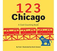 123 Chicago: A Cool Counting Book (Cool Counting Books)