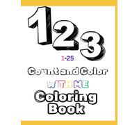 123 Count and Color WITH ME: COLORING BOOK