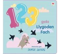 123 gyda Llygoden Fach | llyfr bwrdd | dysgu cyfri | rhifau | ar gyfer plant bach | learn to count in Welsh board book | numbers