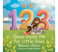 123 Jesus Loves Me for Little Ones