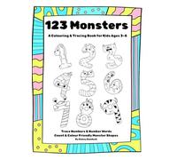 123 Monsters: A Colouring & Tracing Book for Kids: Learn to Count and Trace: A Numbers Colouring Book for Kids Ages 3-5