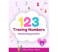 123 Tracing Numbers: Color and Practice Workbook To Learn Handwriting Math for Preschoolers and Kindergarten Ages 3-5