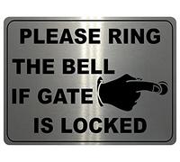 1231 PLEASE RING THE BELL IF GATE IS LOCKED Metal Aluminium Plaque Sign House Office (20x15cm., Brushed Silver)