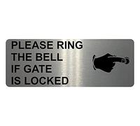 1232 PLEASE RING THE BELL IF GATE IS LOCKED Metal Aluminium Plaque Sign House (120x40mm., Brushed Silver)