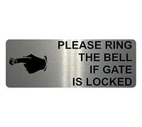 1236 PLEASE RING THE BELL IF GATE IS LOCKED Metal Aluminium Plaque Sign House (120x40mm., Brushed Silver)