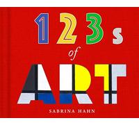 123s of Art (Sabrina Hahn's Art & Concepts for Kids)