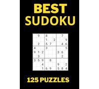 125 Best Sudoku Puzzles: Challenge yourself with these easy, medium, and hard puzzles.