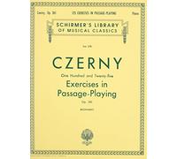 125 Exercises in Passage Playing, Op. 261: Schirmer Library of Classics Volume 378 Piano Technique (Schirmer Library of Classics, 378)