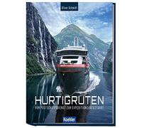 125 Jahre Hurtigruten: Vom Postschiff zur Expeditionskreuzfahrt, Schmidt.