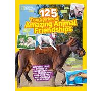 125 Animal Friendships by National Geographic KidsGerry & Lisa M