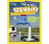 125 Wacky Roadside Attractions: See All the Weird, Wonderful, and Downright Bizarre Landmarks From Around the World!