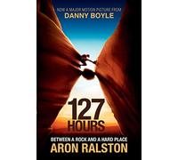 127 Hours: Between a Rock and a Hard Place