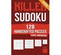 128 Handcrafted Killer (Cages) Sudoku Puzzles: · 4 Sizes · 4 Difficulty Levels (Handcrafted Sudoku Variants)
