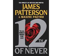 12th of Never: 12 (A Women's Murder Club Thriller)