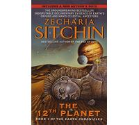 12th Planet: Book I of the Earth Chronicles