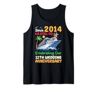 12th Wedding Anniversary Cruise Since 2014 We Still Do Trip Tank Top