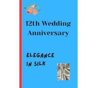 12th Wedding Anniversary: Elegance in Silk