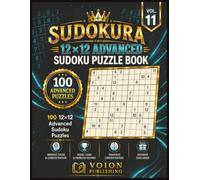 12x12 Advanced Sudoku Puzzle Book: 100 Advanced 12x12 Sudoku Puzzles for Adults (SUDOKURA Sudoku Puzzle Book Series)