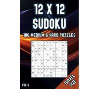 12x12 Travel Sudoku Medium & Hard: Compact Brainteasers on the Go