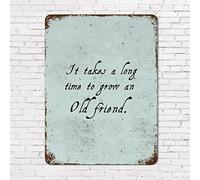 12x16in Metal Rust Retro Sign Family Quote Friendship Quote It Takes a Long Time to Grow an Old Friends Religious Quotes Aluminum Tin Sign Vintage Aluminum Sign for Home Cottage Cafe Store Decor Wall