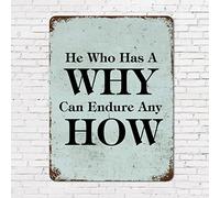 12x16in Rust Retro Metal Sign Life Positive Quote He Who Has a Why Can Endure Any How Aluminum Metal Sign Bible Quotes Distressed Stylish Tin Signs for Office Living Room Home Fireplace Decor