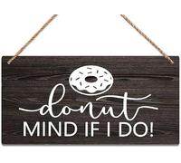 12x6 Inch "Donut Mind If I Do" Wall Decor Wood Sign - Wedding Dessert/Front Door Decor