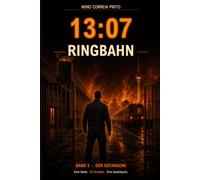 13:07 - RINGBAHN: Der Gefangene: Eine Seele. 24 Stunden. Eine Apokalypse.