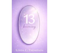 13: Becoming