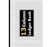 13 Column Ledger Book; 13 Column Accounting Ledger Pad & BOOK, 13 Column Columnar Pad, 13 Column Pad, 13 Column Ledger Book For Bookkeeping, 13 Column Analysis Pad, 13 Column Accounting Paper, 13 Column Accounting Pad, 13 Column Book: V 1