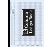 13 Column Ledger Book: Large Print Horizontal Accounting Tracker Notebook for Bookkeeping, 13 Column Columnar Pad for Small Business