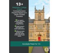 13+ Comprehension: Magdalen College School (MCS), Practice Papers & In-Depth Guided Answers