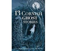 13 Cornish Ghost Stories