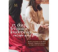 13 Day Feminine Leadership Recode: Rewire Your Brain to Rule like a Monarch