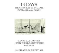 13 Days: The Chronicle of an Escape from a German Prison