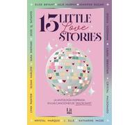 13 Little Love Stories: La antología inspirada en las canciones de Taylor Swift (Lit - New Adult)