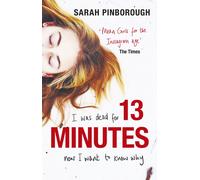 13 Minutes : The twisty turny YA psychological thriller you will not be able to put down