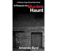 13 Reasons for Murder Haunt: A Britney Cage Serial Killer Novel, 13 Reasons for Murder #9 (9)