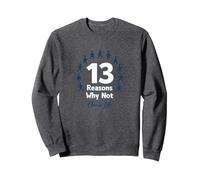 13 Reasons Why Not: Choose Life Inspirational Message Sweatshirt, Adult Unisex, Dark Heather Grey, L