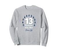 13 Reasons Why Not: Choose Life Inspirational Message Sweatshirt, Adult Unisex, Heather Grey, XL
