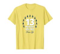 13 Reasons Why Not: Choose Life Inspirational Message T-Shirt, Men, Lemon, 3XL
