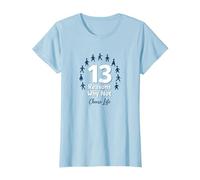 13 Reasons Why Not: Choose Life Inspirational Message T-Shirt, Women, Baby Blue, 3XL