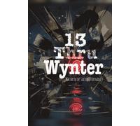 13 Thru Wynter: What Lingers in the Cold