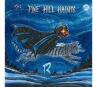 The Pine Hill Haints - 13 [VINYL]