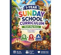 13-Week Sunday School Curriculum for Kids - Volume 1: Complete Bible Lessons, Activities, Worksheets & Teacher’s Guide for Children Ages 4-12 (Faith Builders Kids Ministry Curriculum Series)