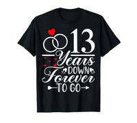 13 Years Down Forever to Go - 13th Year Anniversary Couple T-Shirt