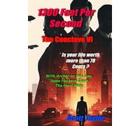 1300 Feet Per Second Vol I: The Conclave: 1