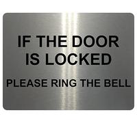 1321 IF THE DOOR IS LOCKED PLEASE RING THE BELL Metal Aluminium Plaque Sign Gate (23x15cm, Brushed Silver)