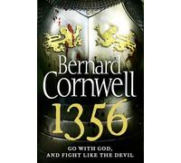 1356: Experience the heart-pounding battles and intrigue of the Hundred Years War with this Sunday Times bestselling historical fiction novel